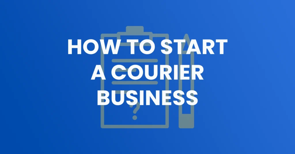 how to start a courier business in the UK websites for couriers